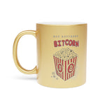 Hot Buttered Bitcorn Metallic Bitcoin Mug (Silver\Gold)