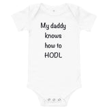 My Daddy Knows How To Hodl Baby short sleeve one piece