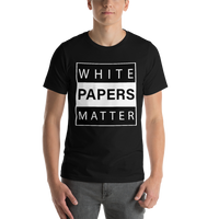 White Papers Matter T-Shirt